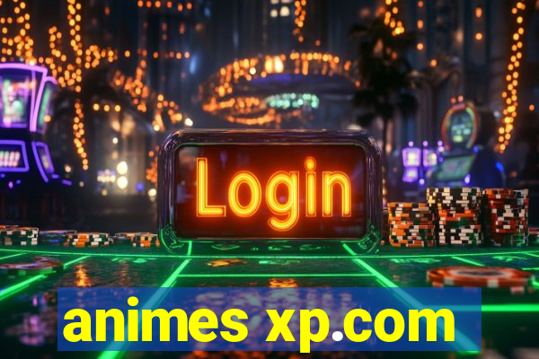 animes xp.com